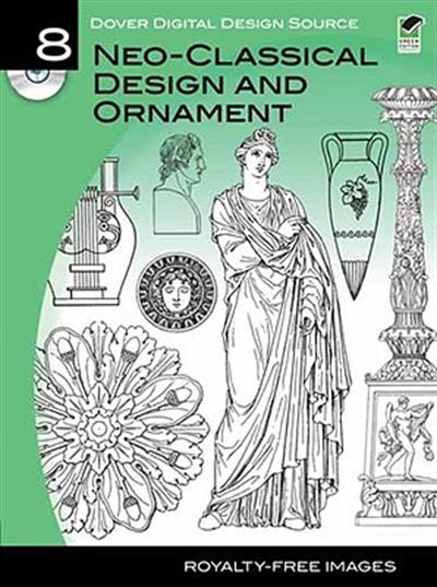 книга Neo-Classical Design and Ornament + CD, автор: Carol Belanger Grafton